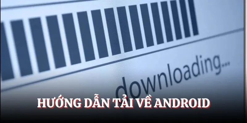 Tải app cược về Android Tải app cược về Android